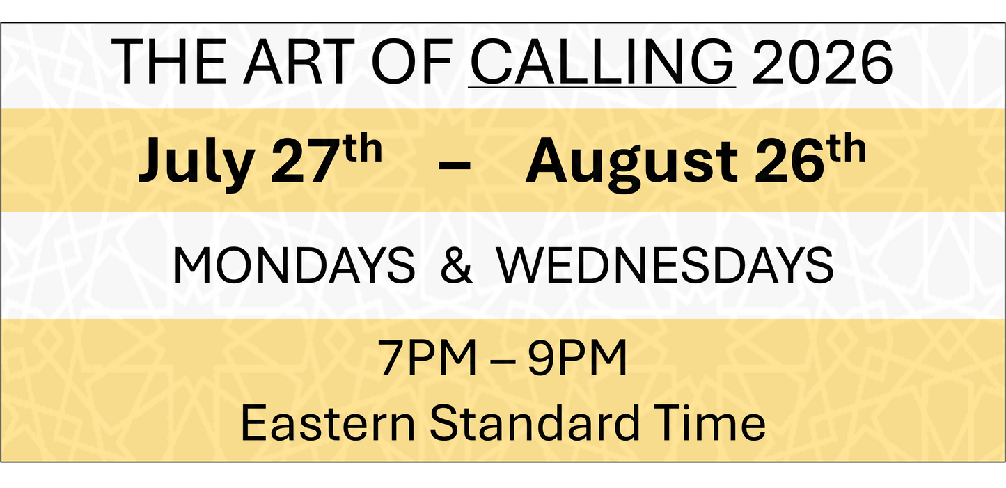 THE ART OF CALLING - July 27th - August 26th 2026
