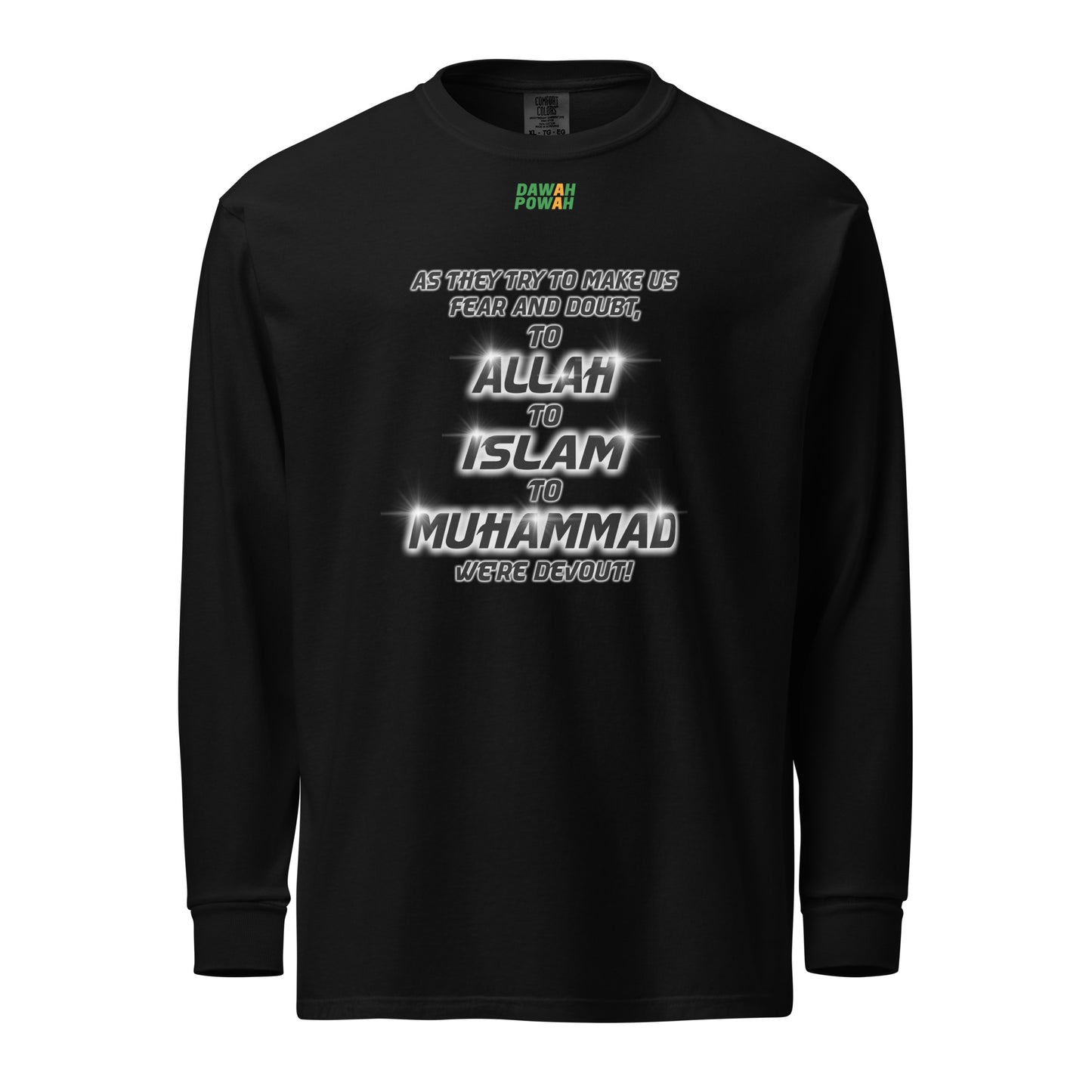 TO ALLAH, TO ISLAM, TO MUHAMMAD - GLOW Garment-dyed heavyweight long-sleeve shirt