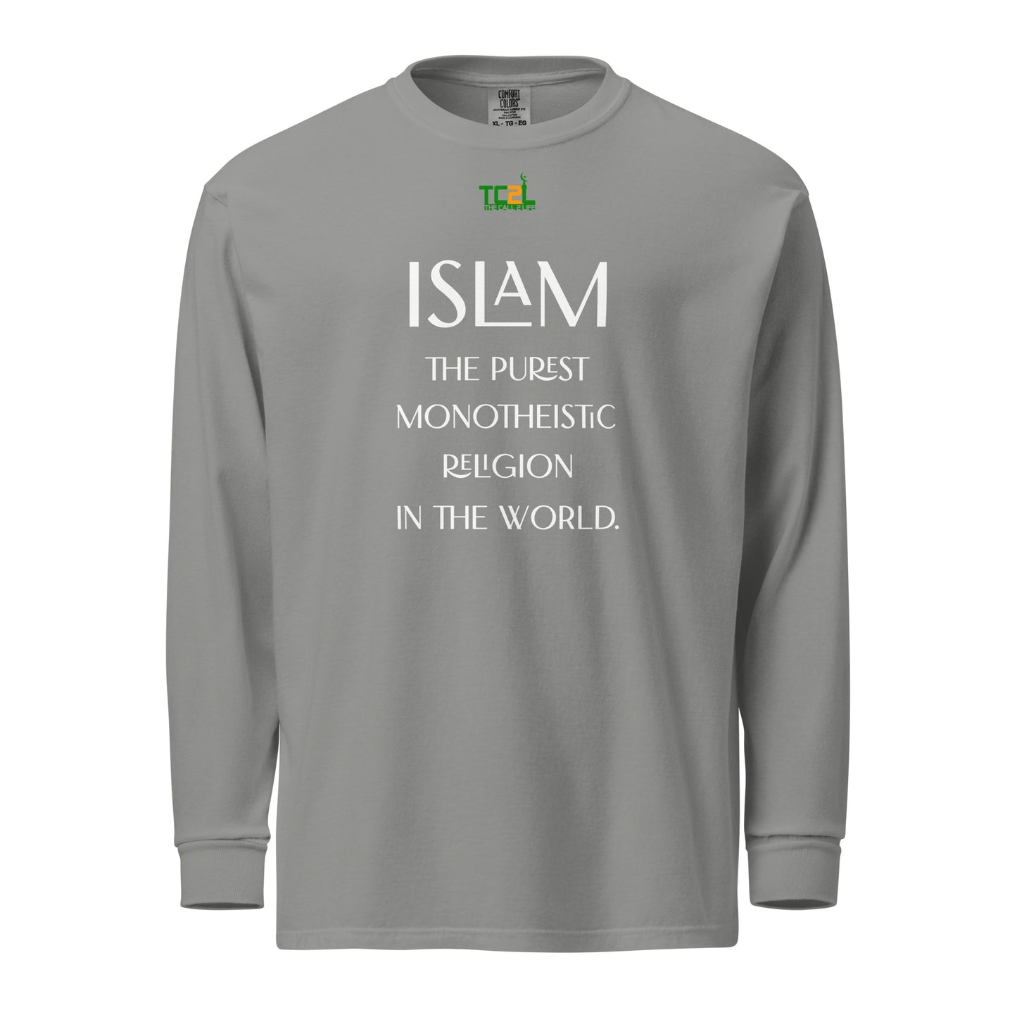 ISLAM, THE PUREST MONOTHEISTIC RELIGION - WHITE ON DARK COLORED COLLECTION Garment-dyed heavyweight long-sleeve shirts