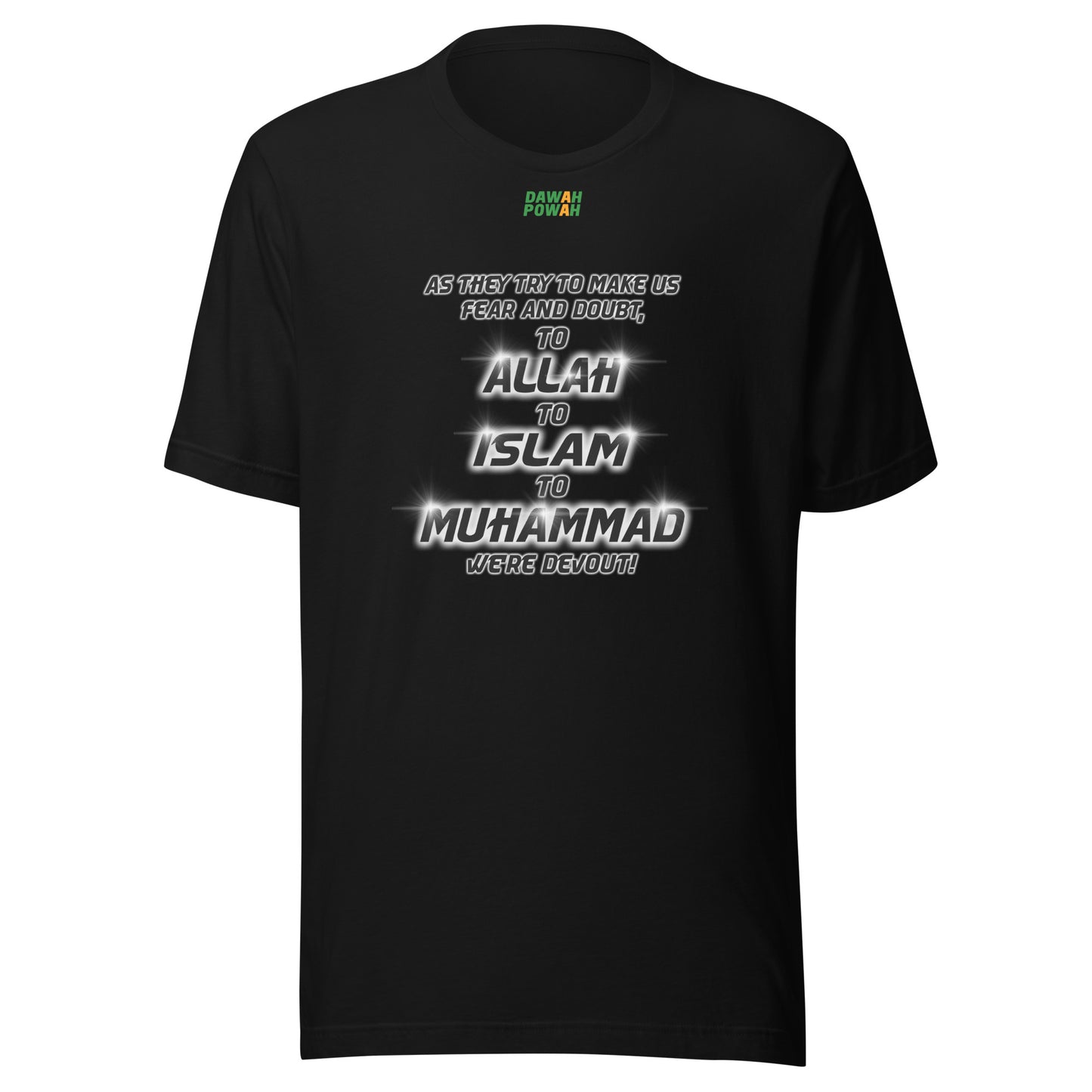 TO ALLAH, TO ISLAM, TO MUHAMMAD - GLOW Unisex t-shirt