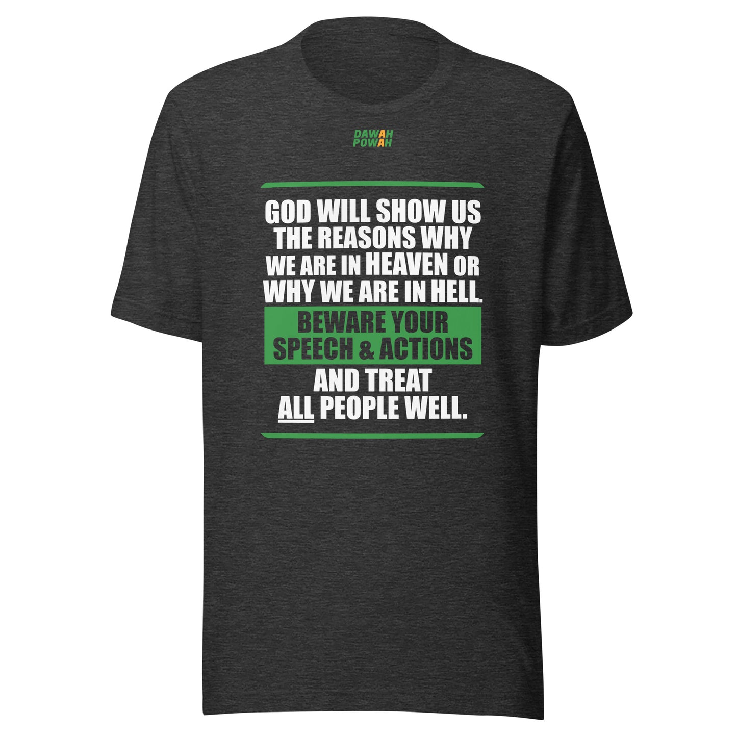 BEWARE YOUR SPEECH & ACTIONS - POEM - WHITE & GREEN COLLECTION Unisex t-shirts