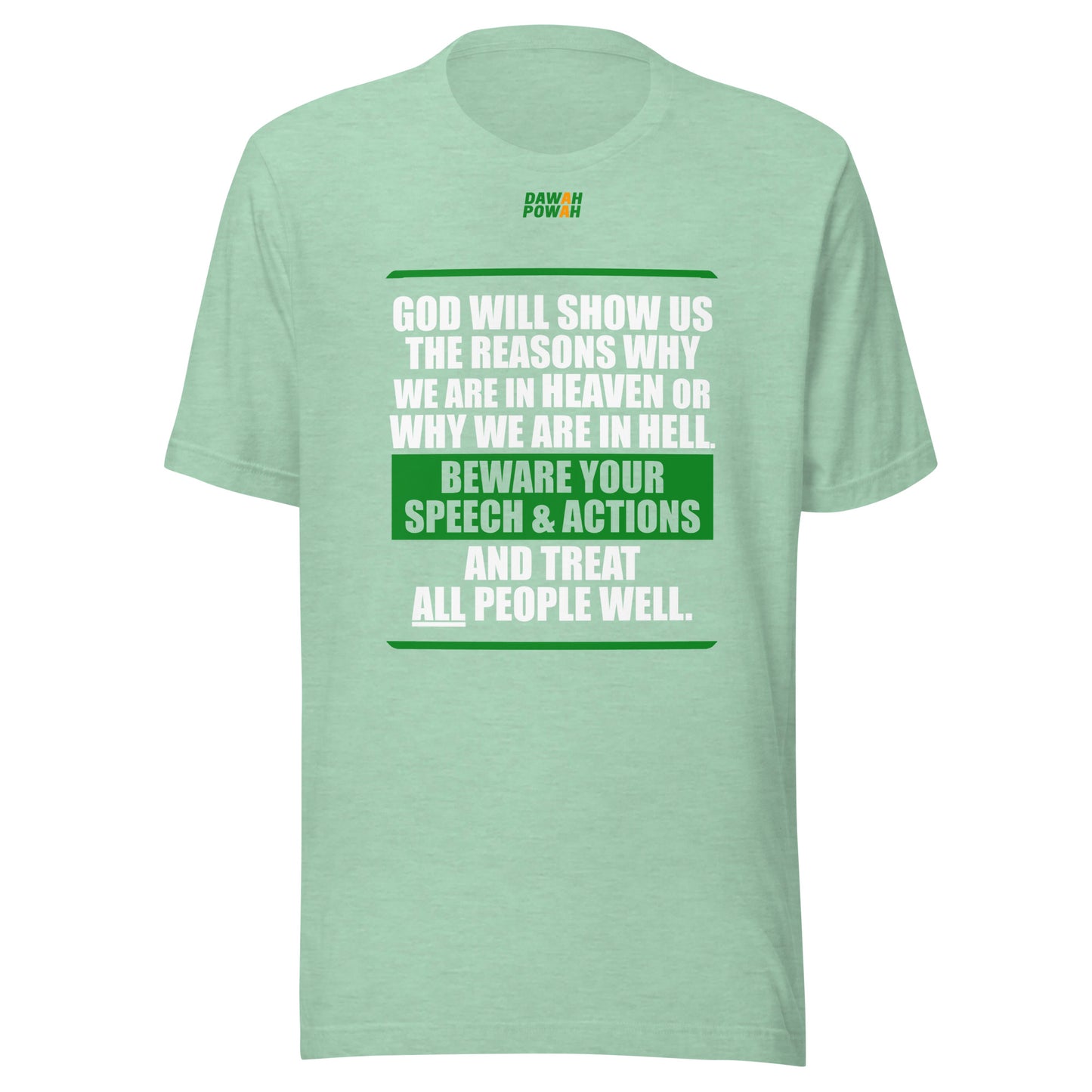 BEWARE YOUR SPEECH & ACTIONS - POEM - WHITE & GREEN COLLECTION Unisex t-shirts