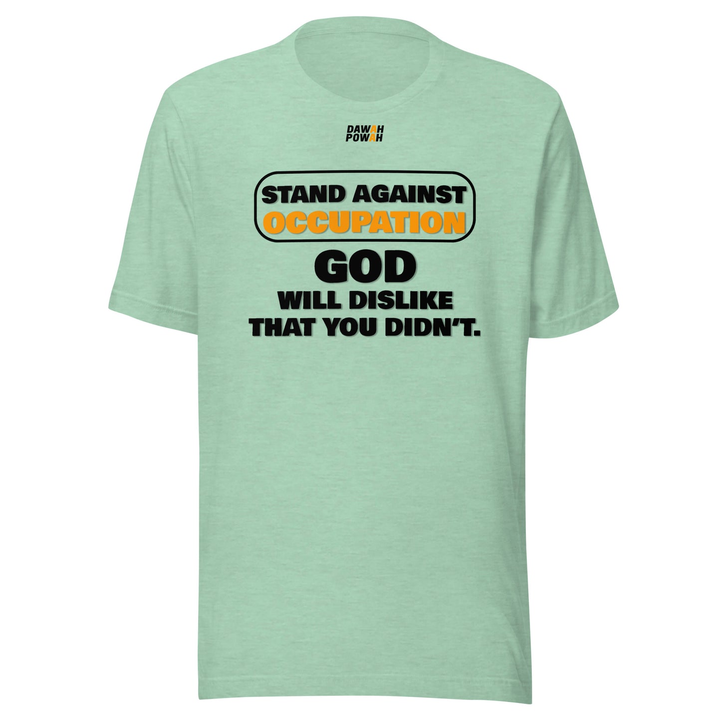 STAND AGAINST OCCUPATION - GOD WILL DISLIKE - BLACK & ORANGE COLLECTION Unisex t-shirts