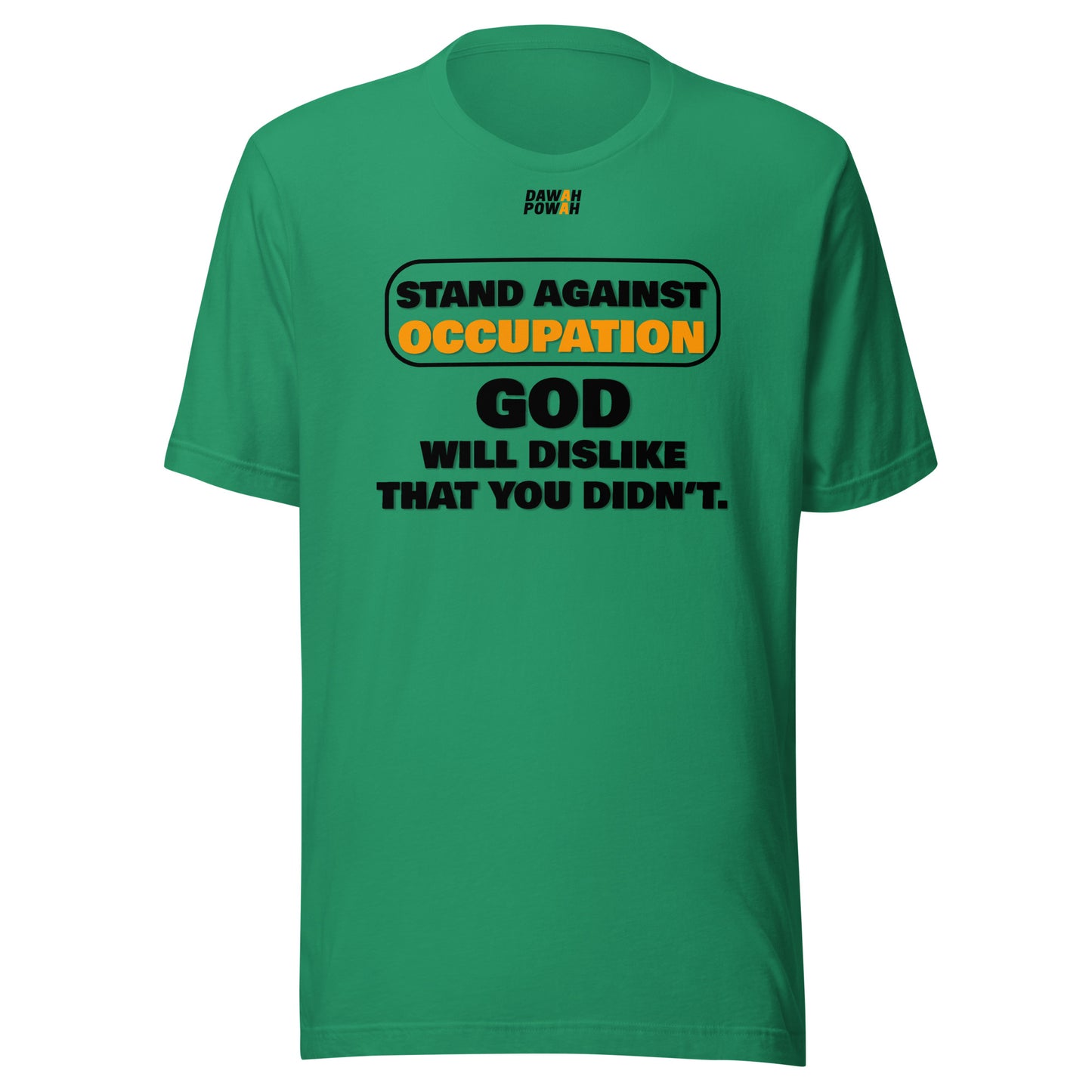 STAND AGAINST OCCUPATION - GOD WILL DISLIKE - BLACK & ORANGE COLLECTION Unisex t-shirts