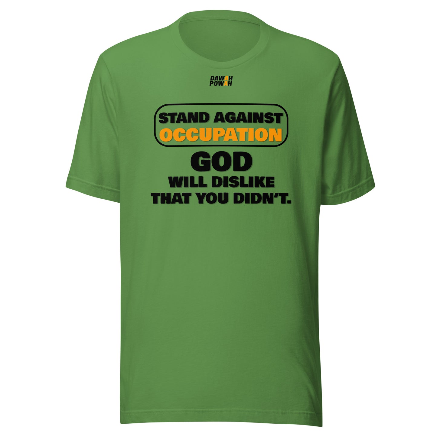 STAND AGAINST OCCUPATION - GOD WILL DISLIKE - BLACK & ORANGE COLLECTION Unisex t-shirts