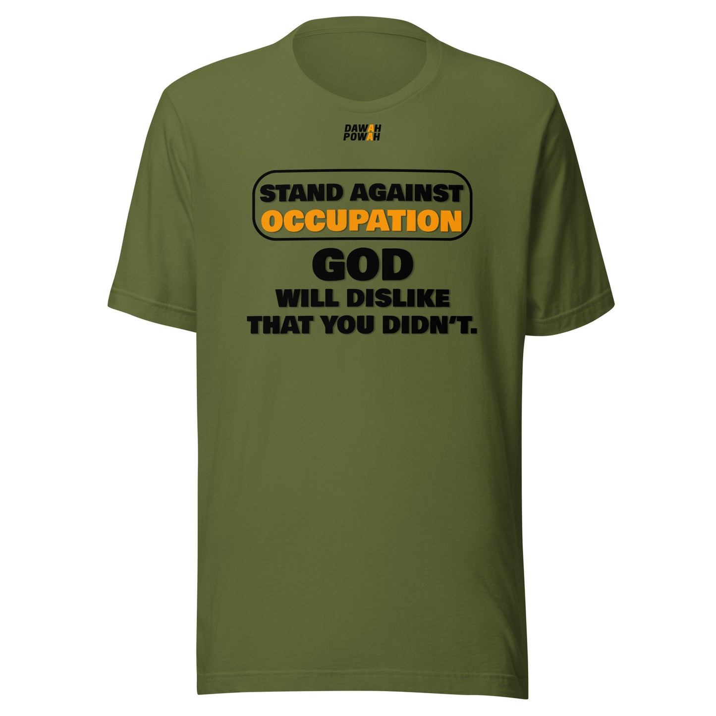 STAND AGAINST OCCUPATION - GOD WILL DISLIKE - BLACK & ORANGE COLLECTION Unisex t-shirts