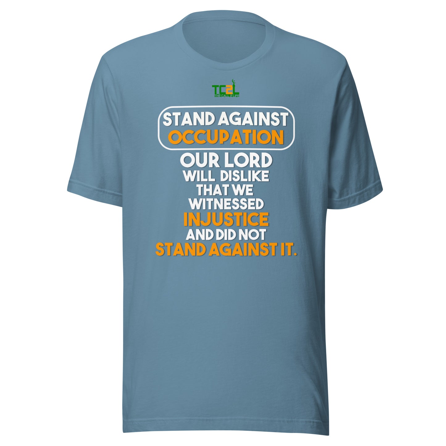 STAND AGAINST - OCCUPATION - OUR LORD WILL DISLIKE... - WHITE & ORANGE COLLECTION Unisex t-shirts