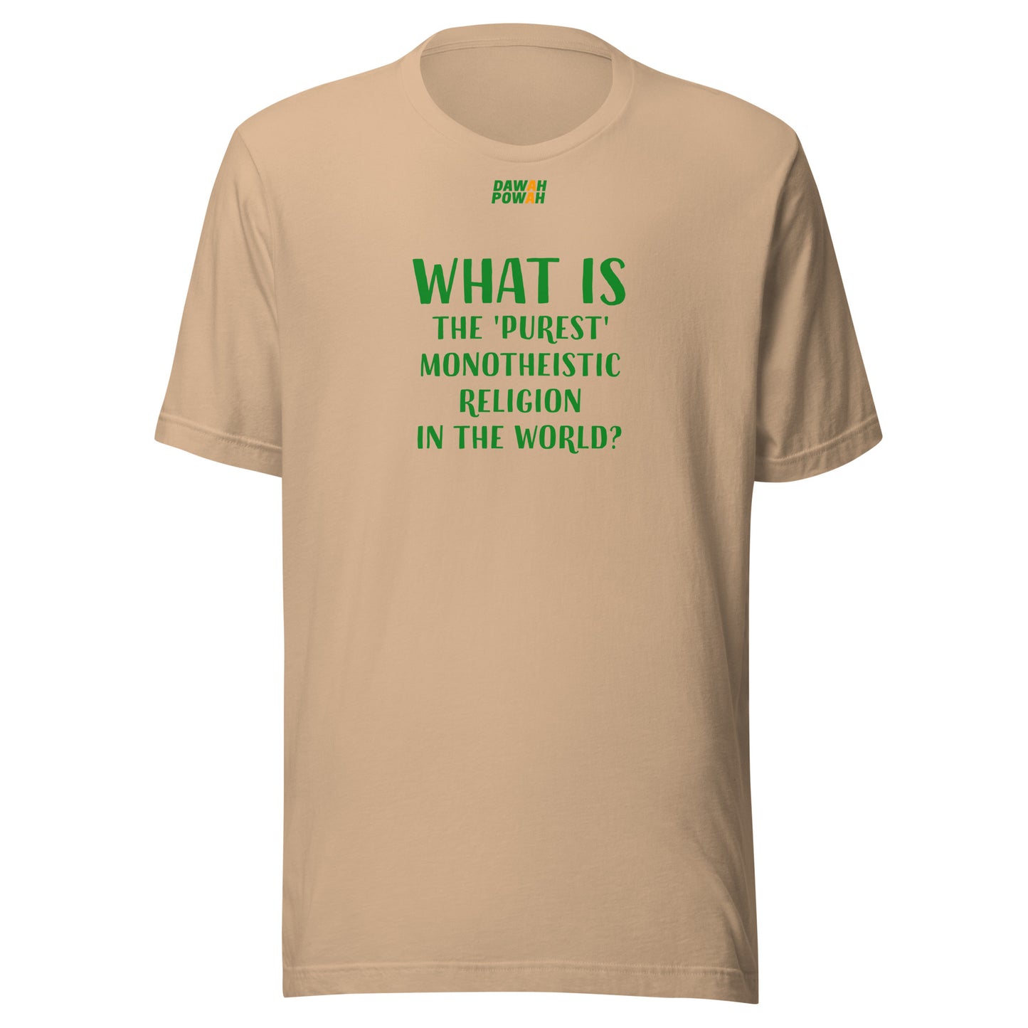 WHAT IS THE 'PUREST' MONOTHEISTIC RELIGION? - GREEN COLLECTION Unisex t-shirts