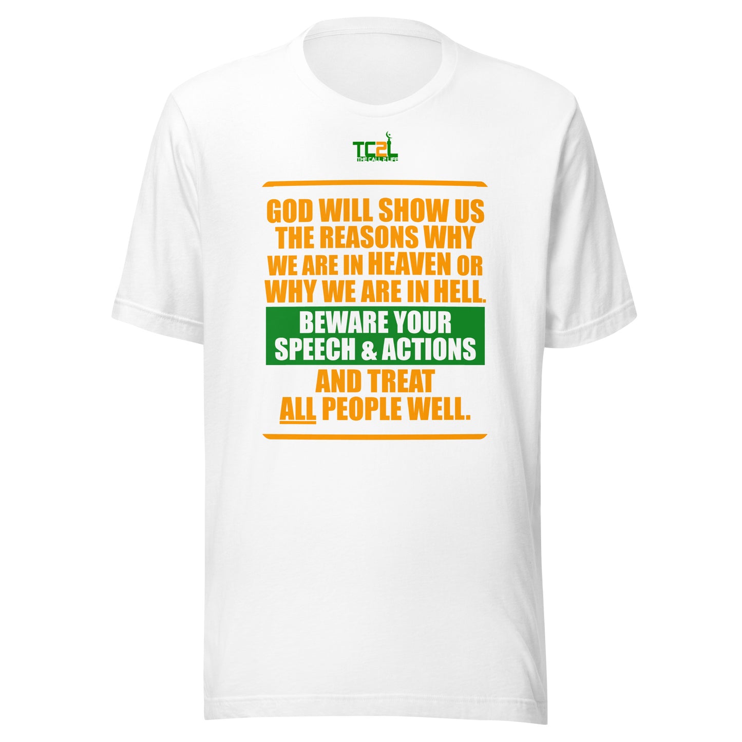 BEWARE YOUR SPEECH & ACTIONS - POEM - ORANGE & GREEN COLLECTION Unisex t-shirt