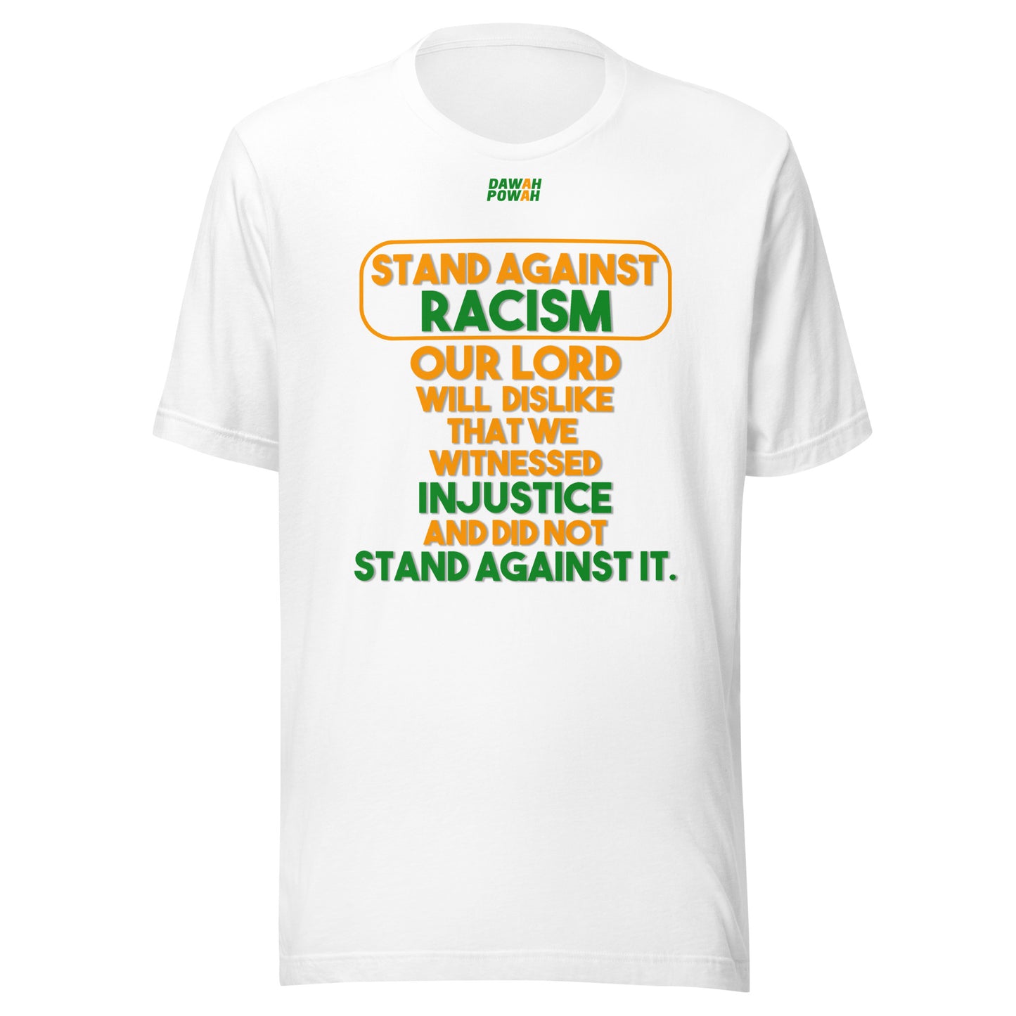 RACISM - STAND AGAINST IT! ORANGE & GREEN COLLECTION Unisex t-shirts