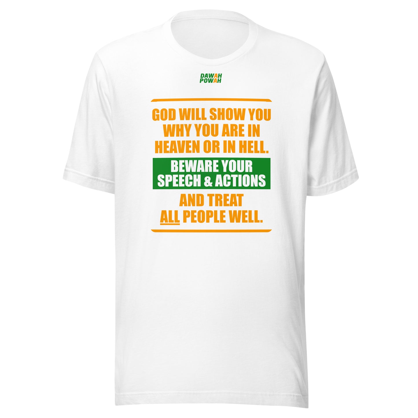 BEWARE YOUR SPEECH & ACTIONS - POEM - ORANGE & GREEN COLLECTION Unisex t-shirts