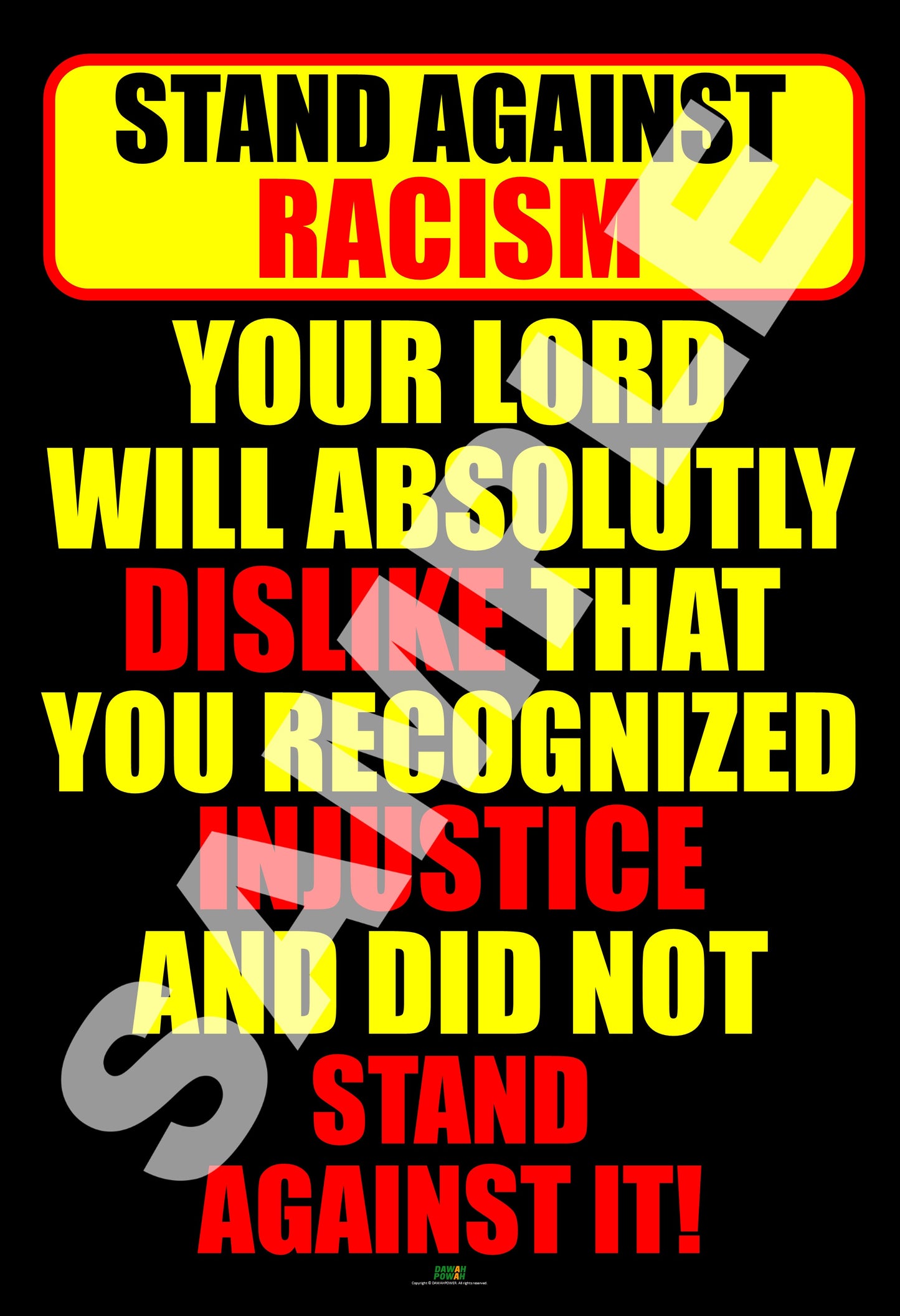 STAND AGAINST RACISM - YOUR LORD WILL DISLIKE... BLACK & YELLOW 24X36 Photo paper posterPhoto paper poster