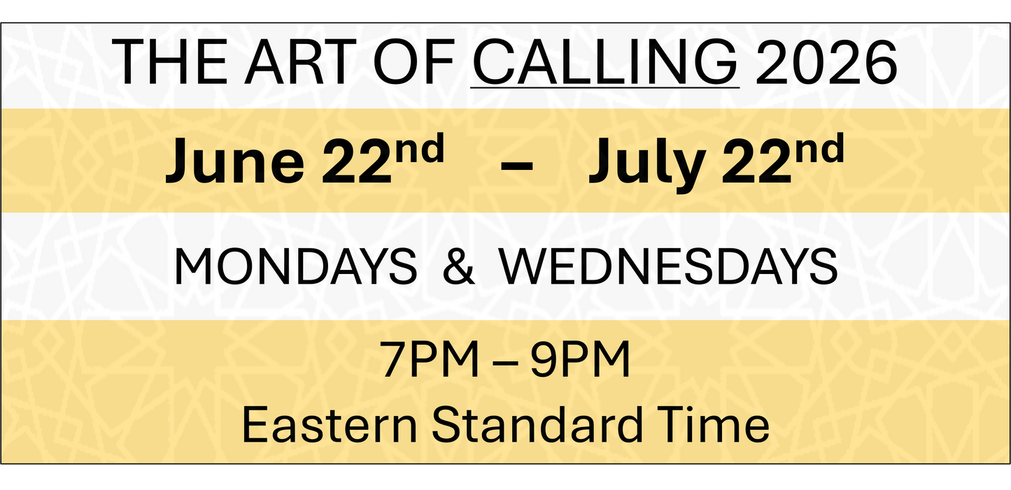 THE ART OF CALLING - June 22nd - July 22nd 2026
