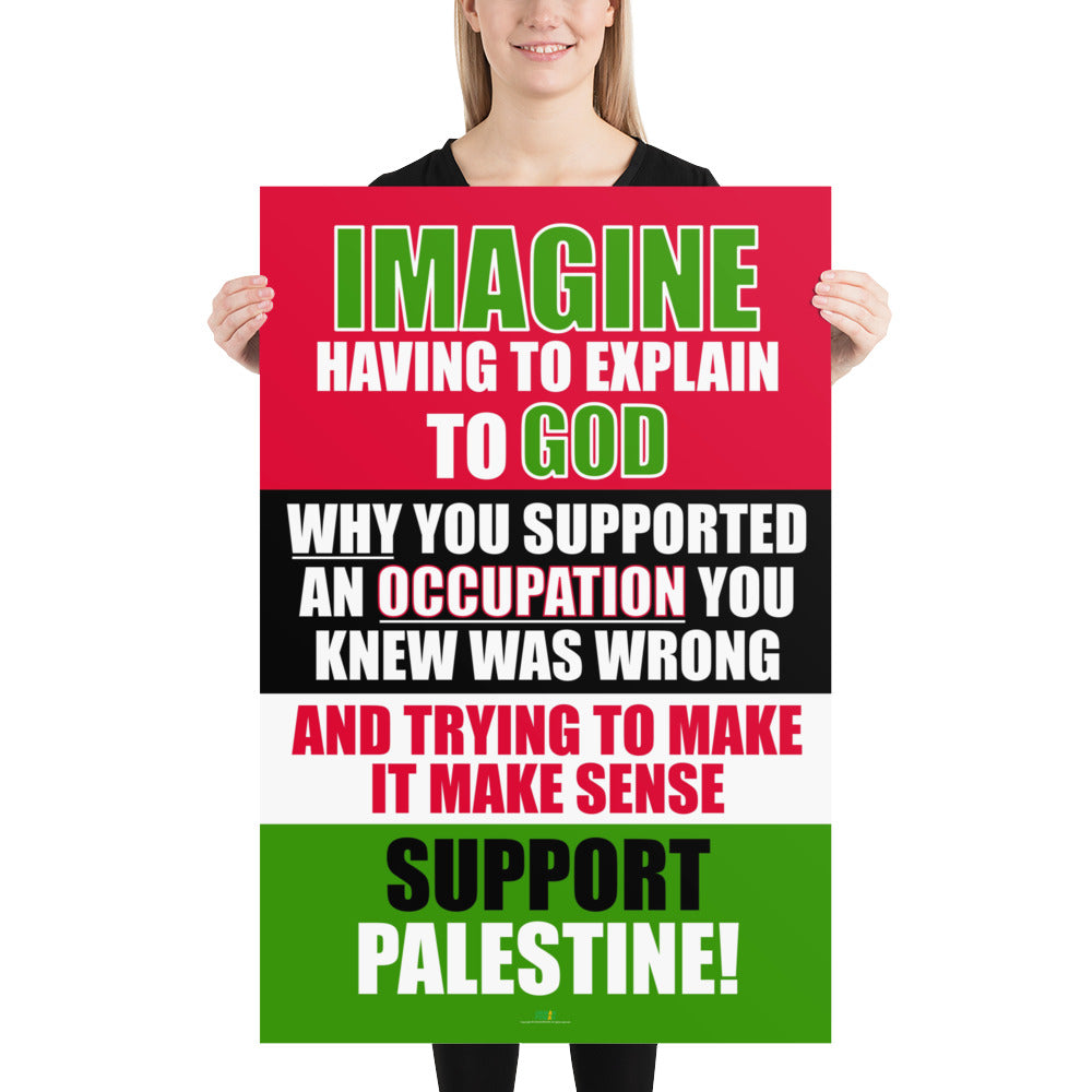 IMAGINE - SUPPORTING OCCUPATION AND TRYING TO MAKE IT MAKE SENSE WITH GOD - 24X36 Photo paper poster