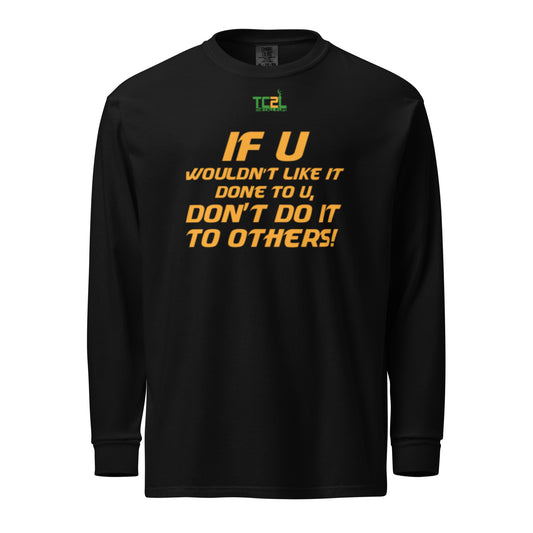 IF YOU WOULDN'T LIKE IT DONE TO YOU - ORANGE COLLECTION Garment-dyed heavyweight long-sleeve shirts