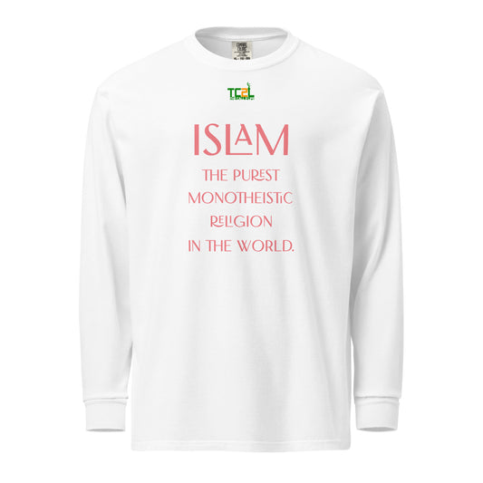 ISLAM, THE PUREST MONOTHEISTIC RELIGION - PINK FONT COLLECTION Garment-dyed heavyweight long-sleeve shirt