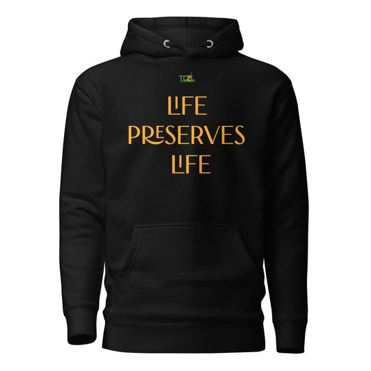 LIFE PRESERVES LIFE - ORANGE COLLECTION Unisex Hoodies