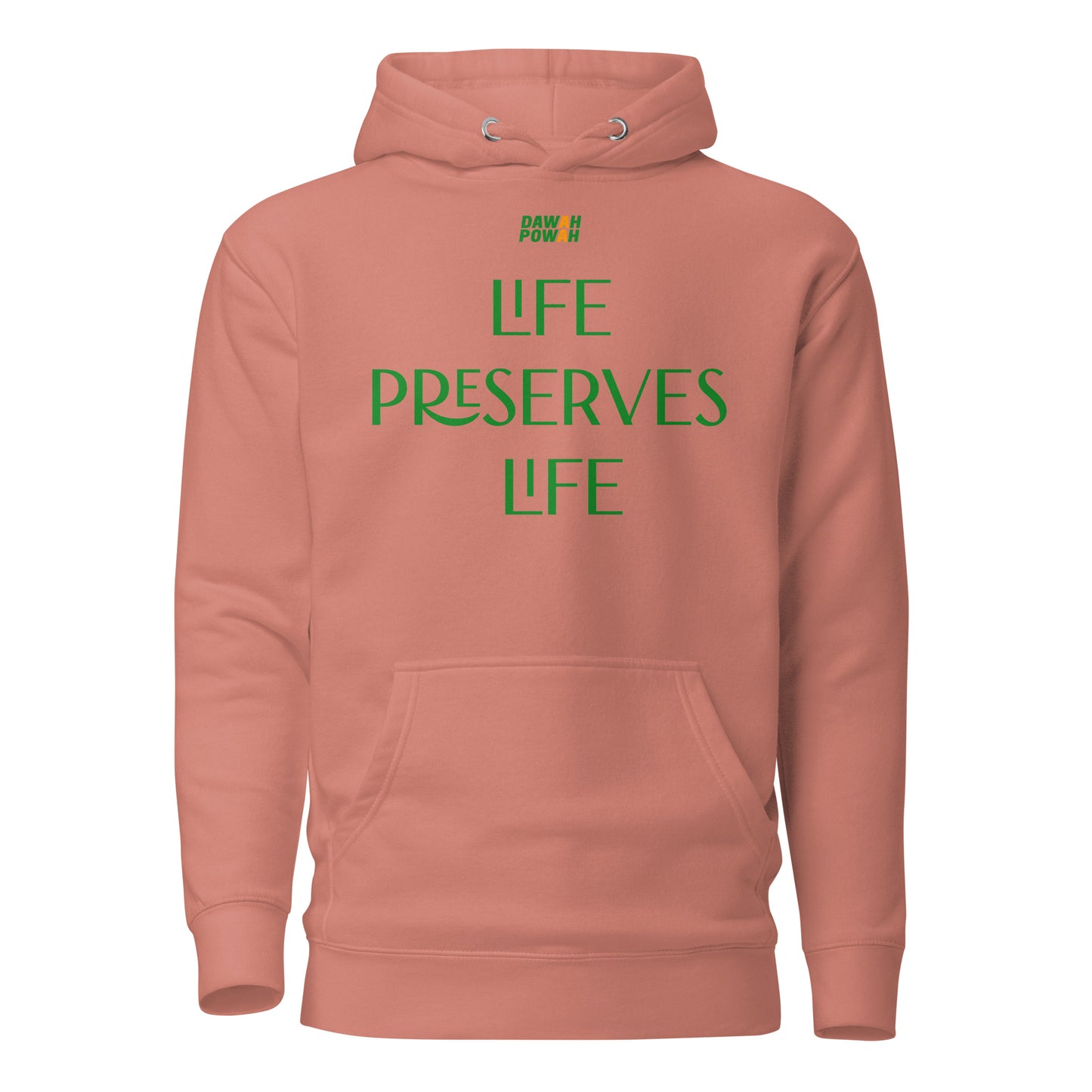 LIFE PRESERVES LIFE - GREEN COLLECTION Unisex Hoodies