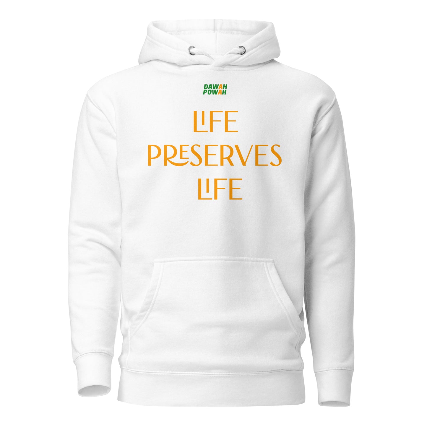 LIFE PRESERVES LIFE - ORANGE COLLECTION Unisex Hoodies