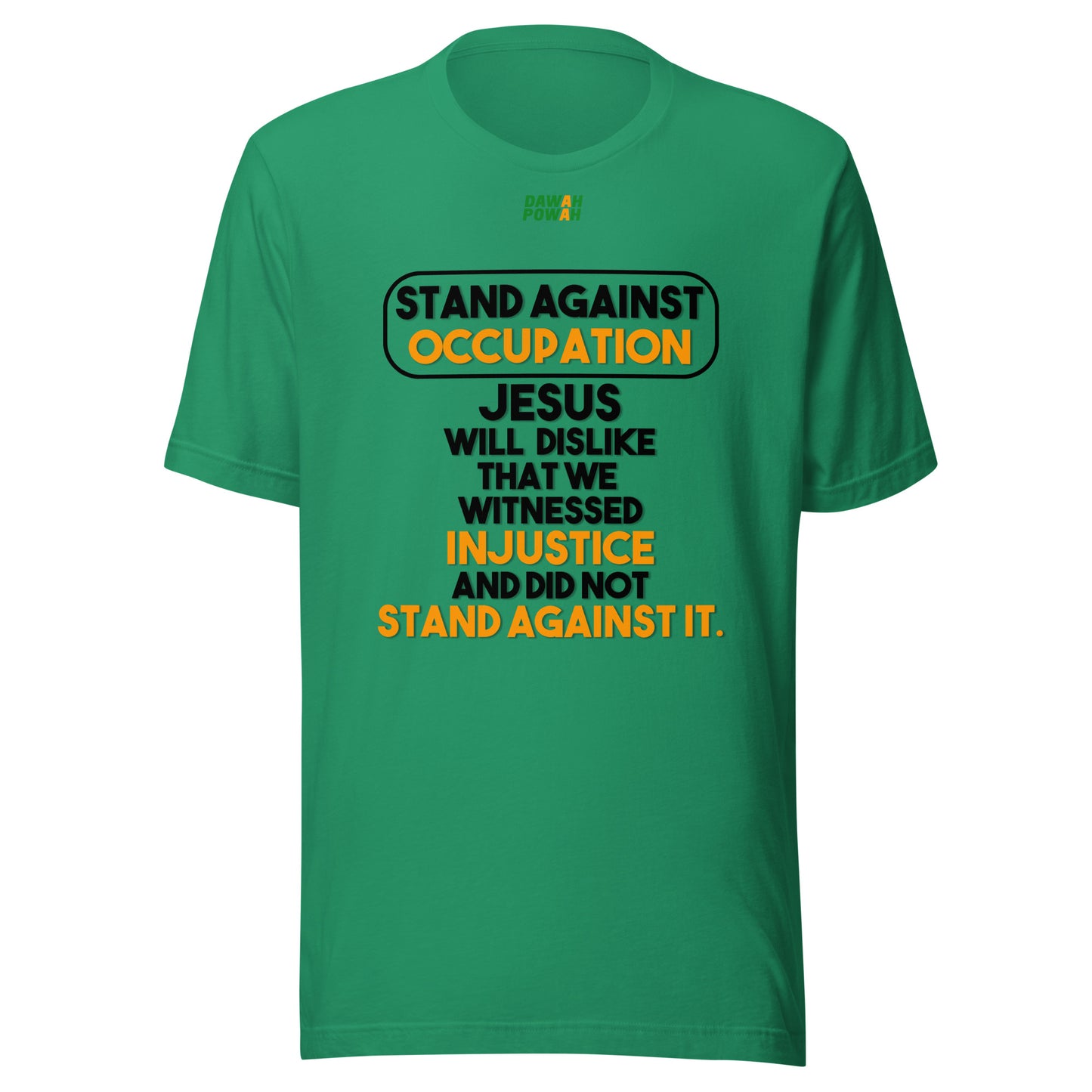 STAND AGAINST - OCCUPATION - JESUS WILL DISLIKE - BLACK & ORANGE COLORED COLLECTION Unisex t-shirts