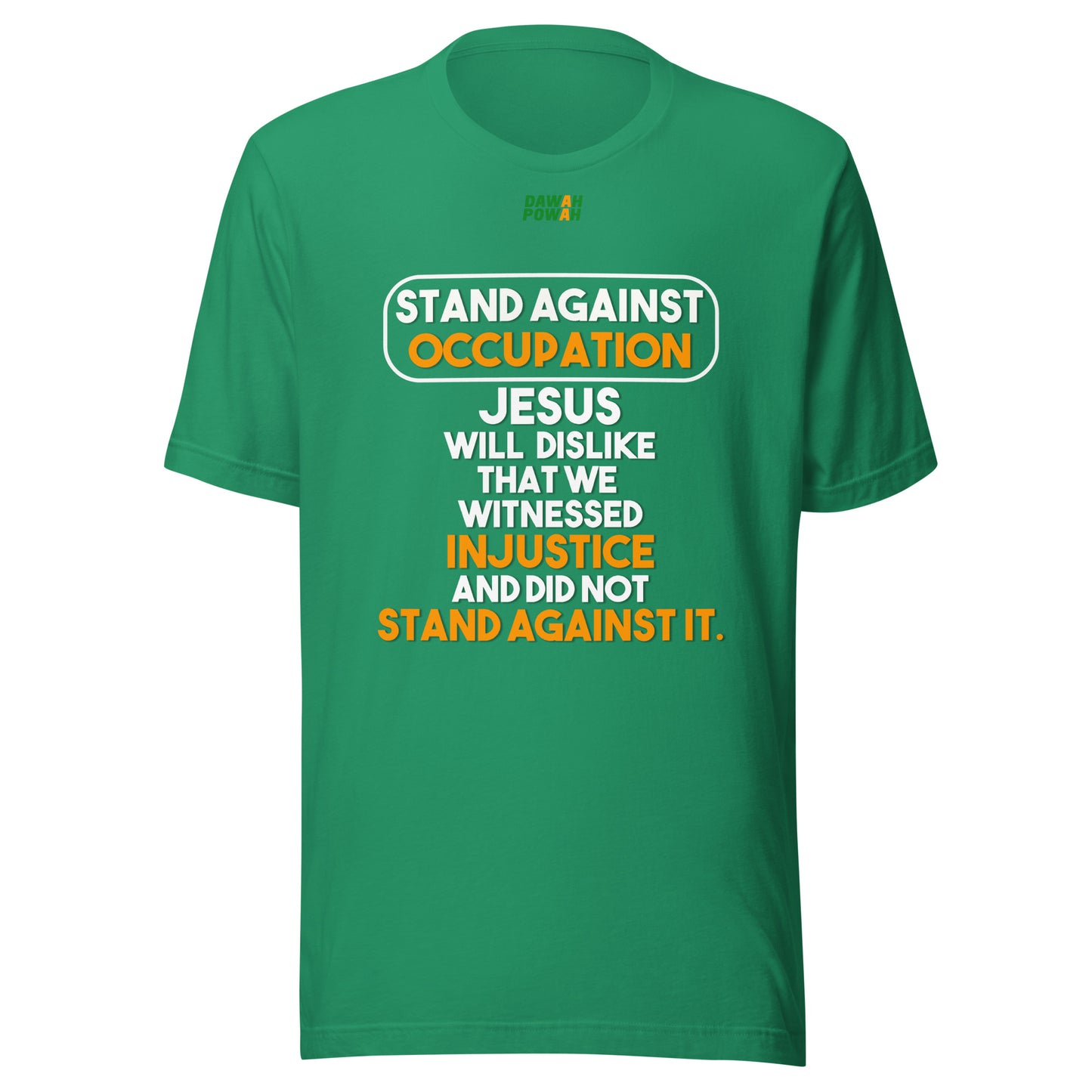 STAND AGAINST - OCCUPATION - JESUS WILL DISLIKE - WHITE & ORANGE Unisex t-shirts