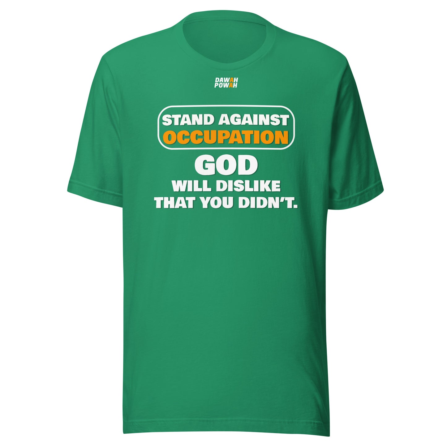 STAND AGAINST OCCUPATION - GOD WILL DISLIKE - WHITE & ORANGE COLLECTION Unisex t-shirts