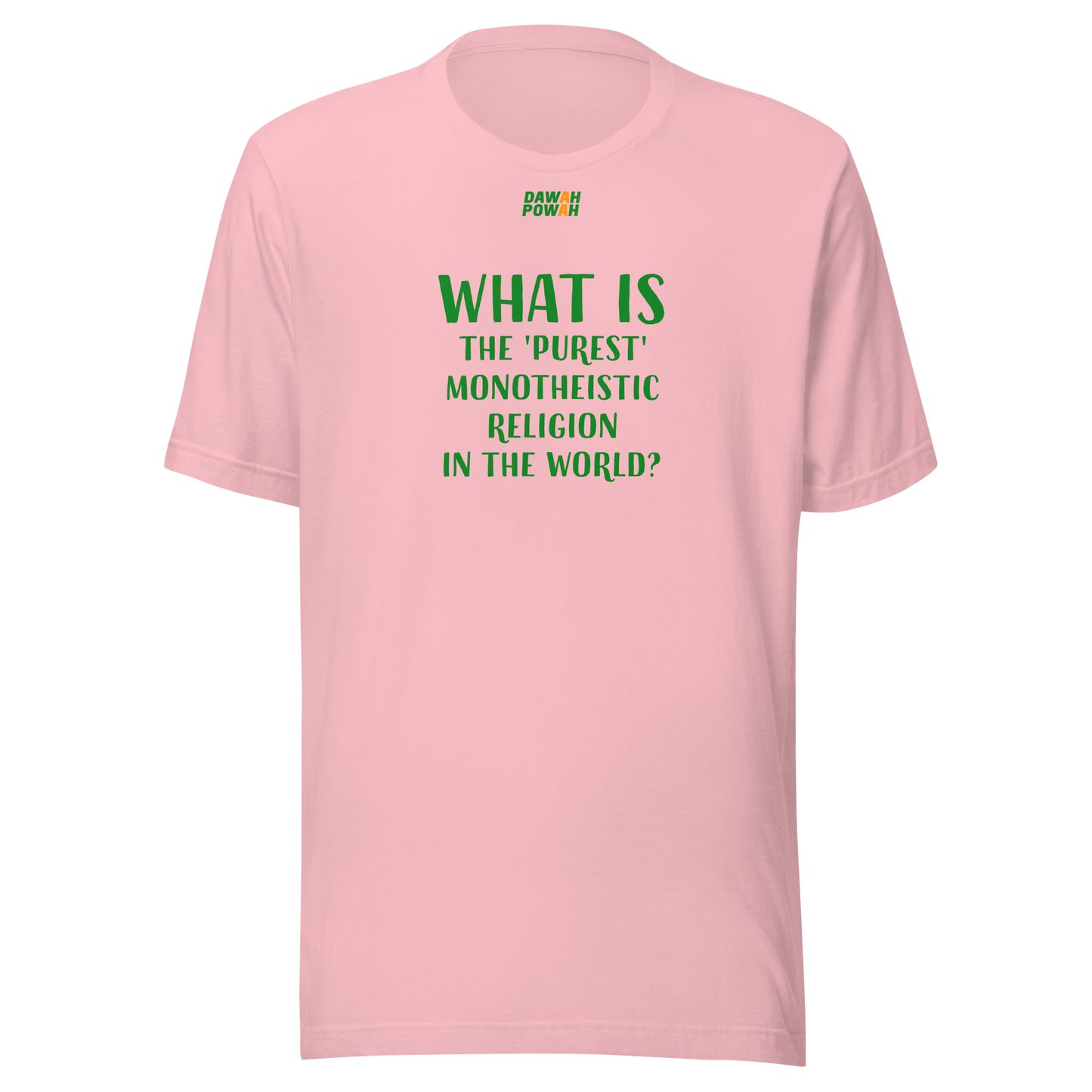 WHAT IS THE 'PUREST' MONOTHEISTIC RELIGION? - GREEN COLLECTION Unisex t-shirts