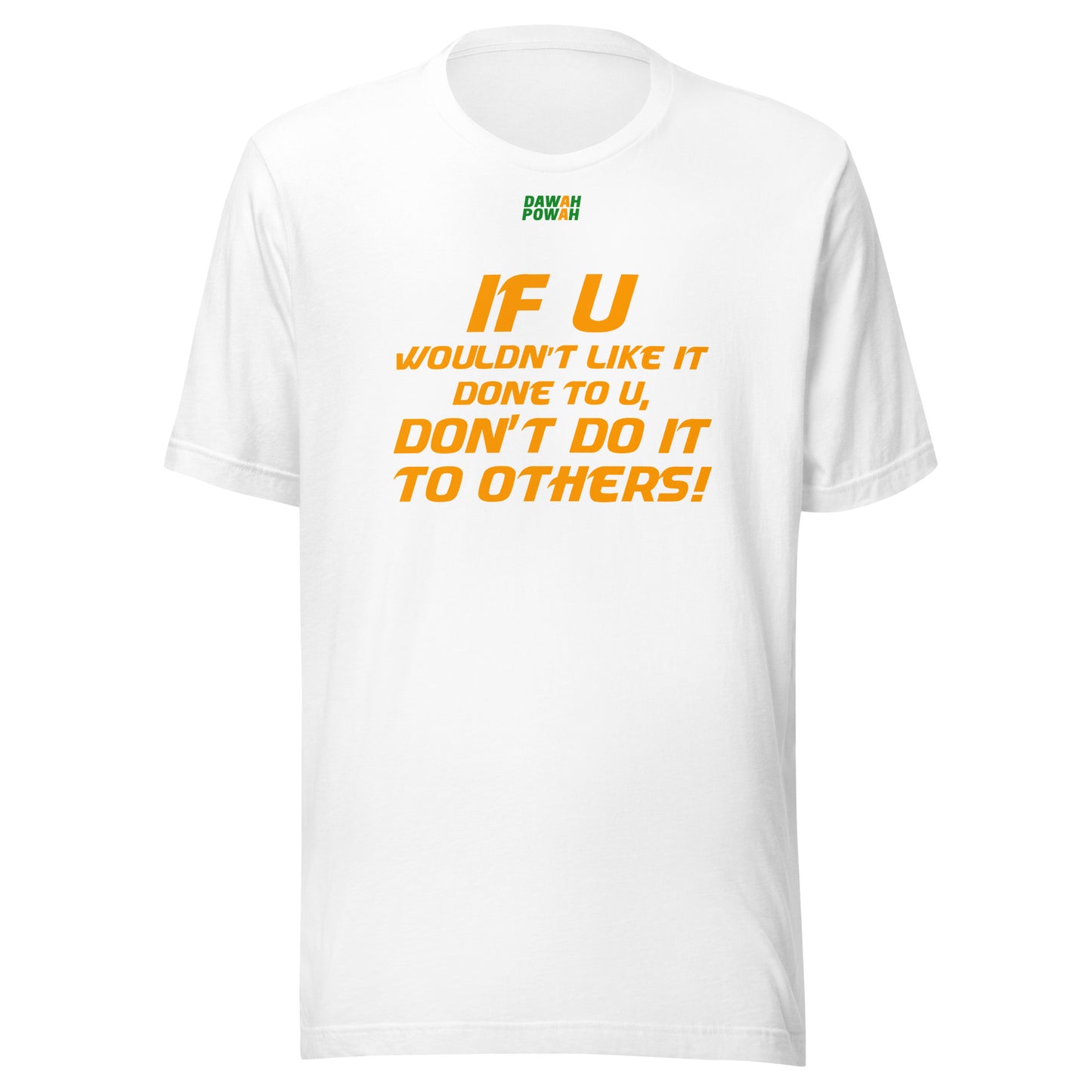 IF U WOULDN'T LIKE IT - ORANGE COLLECTION Unisex t-shirts